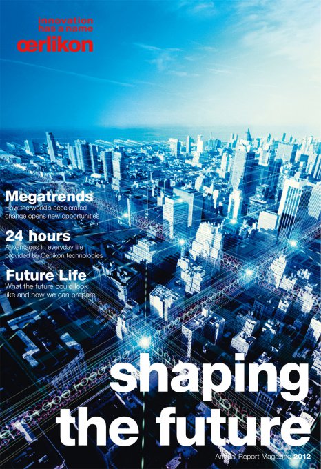 Oerlikon Magazin Geschäftsbericht 2012